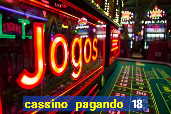 cassino pagando 18 reais no cadastro